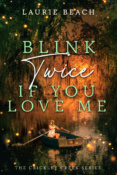 Girl in row boat on creek with fireflies at dusk for Blink Twice if You Love Me book cover by Laurie Beach