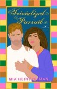 Book cover for Author Mia Heintzelman's book Trivialized Pursuit featuring illustrated graphic of couple.